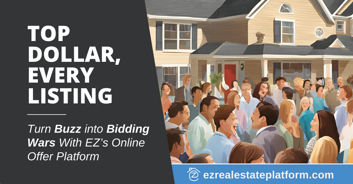 Read more about the article Top Dollar, Every Listing: How to Turn Buzz into Bidding Wars